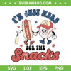 I'm Just Here For The Snacks SVG PNG, Baseball 4th Of July Hot Dog SVG, Disney Snacks DXF SVG PNG EPS I'm Just Here For The Snacks SVG PNG, Baseball 4th Of July Hot Dog SVG, Disney Snacks DXF SVG PNG EPS