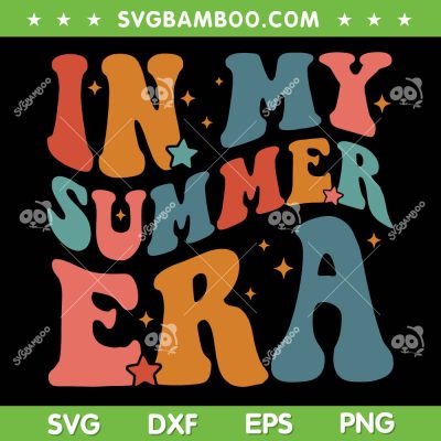 In My Summer Era SVG PNG, Groovy Retro Summer Era SVG, Summer Vacation DXF SVG PNG EPS In My Summer Era SVG PNG, Groovy Retro Summer Era SVG, Summer Vacation DXF SVG PNG EPS