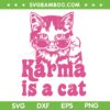 Karma Cat SVG PNG, Karma Taylor Swift SVG, Karma Is A Cat DXF SVG PNG EPS Karma Cat SVG PNG, Karma Taylor Swift SVG, Karma Is A Cat DXF SVG PNG EPS