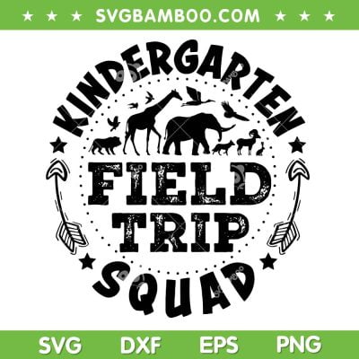Kindergarten Field Trip Squad SVG PNG, Animals Field Trip Squad SVG, Funny Teacher DXF SVG PNG EPS Kindergarten Field Trip Squad SVG PNG, Animals Field Trip Squad SVG, Funny Teacher DXF SVG PNG EPS