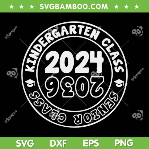 Kindergarten Graduation SVG PNG, Class Of 2024 Senior SVG, Class Of 2036 DXF SVG PNG EPS    