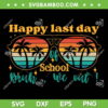 Vintage Happy Last Day Of School SVG PNG, Bruh We Out SVG, Summer Teacher DXF SVG PNG EPS Vintage Happy Last Day Of School SVG PNG, Bruh We Out SVG, Summer Teacher DXF SVG PNG EPS