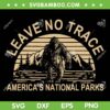 Leave No Trace America National Parks SVG, BigFoot Sasquatch SVG, National Park Service DXF SVG PNG EPS Leave No Trace America National Parks SVG, BigFoot Sasquatch SVG, National Park Service DXF SVG PNG EPS