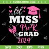 Little Miss PreK Grad 2024 SVG PNG, Preschool Prek Graduation SVG, Kindergarten Graduation DXF SVG PNG EPS