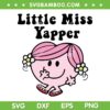 Little Miss Yapper SVG PNG, Cute Yapper SVG, Gift Animated Series DXF SVG PNG EPS Little Miss Yapper SVG PNG, Cute Yapper SVG, Gift Animated Series DXF SVG PNG EPS
