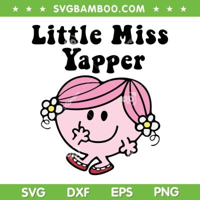Little Miss Yapper SVG PNG, Cute Yapper SVG, Gift Animated Series DXF SVG PNG EPS Little Miss Yapper SVG PNG, Cute Yapper SVG, Gift Animated Series DXF SVG PNG EPS