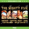 Mighty Five National Park PNG, Moab Souvenir Big 5 Utah PNG, Moab Utah PNG Mighty Five National Park PNG, Moab Souvenir Big 5 Utah PNG, Moab Utah PNG
