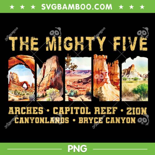 Mighty Five National Park PNG, Moab Souvenir Big 5 Utah PNG, Moab Utah PNG