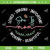 She Is Mom SVG PNG, Funny Mother's Day SVG, Best Mom Ever DXF SVG PNG EPS She Is Mom SVG PNG, Funny Mother's Day SVG, Best Mom Ever DXF SVG PNG EPS