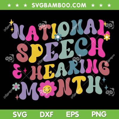 National Speech And Hearing Month SVG, Speech Pathologist SVG, Speech Therapy Month DXF SVG PNG EPS National Speech And Hearing Month SVG, Speech Pathologist SVG, Speech Therapy Month DXF SVG PNG EPS