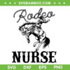 Nurse 1st First Birthday SVG PNG, Cowboy RN Western Rodeo Party SVG, Rodeo Nurse DXF SVG PNG EPS