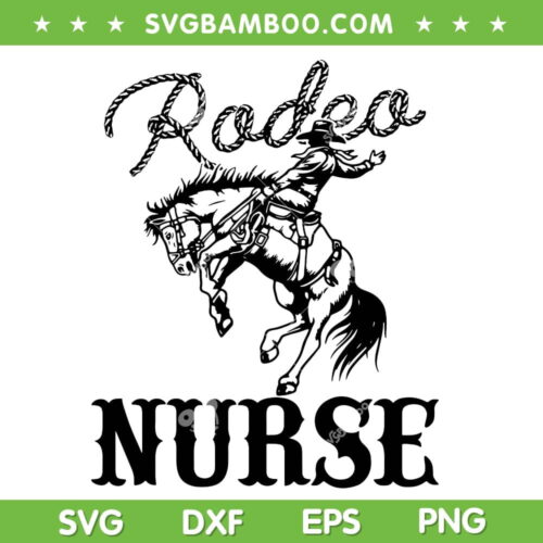 Nurse 1st First Birthday SVG PNG, Cowboy RN Western Rodeo Party SVG, Rodeo Nurse DXF SVG PNG EPS