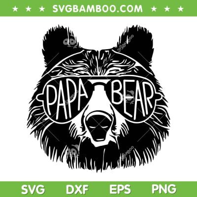 Papa Bear Sunglass SVG PNG, Daddy Bear SVG, Daddy Bear With Sunglasses DXF SVG PNG EPS Papa Bear Sunglass SVG PNG, Daddy Bear SVG, Daddy Bear With Sunglasses DXF SVG PNG EPS