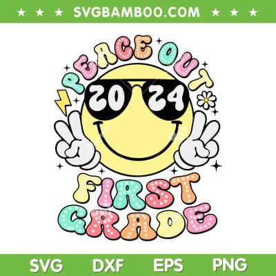 Peace Out First Grade SVG PNG, Retro 1st Grade SVG, Smile Last Day Of School DXF SVG PNG EPS