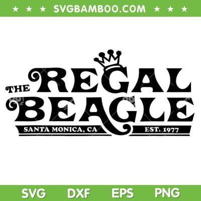 Regal Beagle Pub SVG PNG, Three's Company Retro TV Show Logo SVG, Santa Monica CA Est 1977 DXF SVG PNG EPS