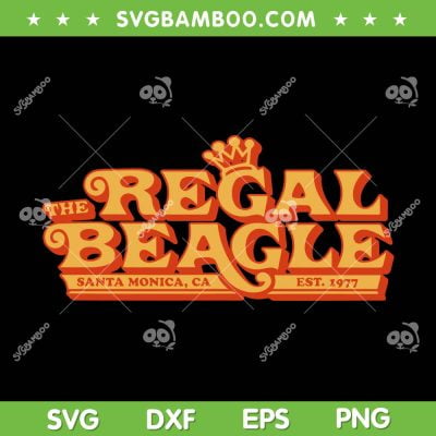 Regal Beagle Pub Three's Company SVG, Retro TV Show Logo SVG, Santa Monica Est 1977 DXF SVG PNG EPS Regal Beagle Pub Three's Company SVG, Retro TV Show Logo SVG, Santa Monica Est 1977 DXF SVG PNG EPS