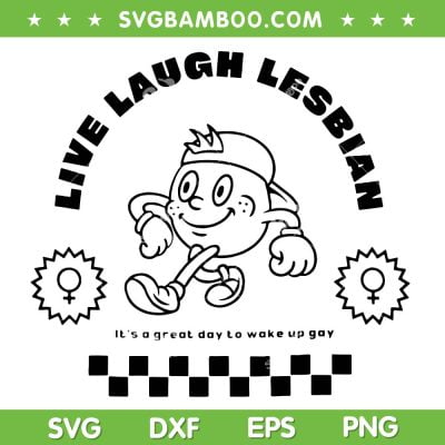 Retro Live Laugh Lesbian SVG PNG, Great Day To Wake Up Gay Pride SVG, LGBTQ Girls DXF SVG PNG EPS Retro Live Laugh Lesbian SVG PNG, Great Day To Wake Up Gay Pride SVG, LGBTQ Girls DXF SVG PNG EPS