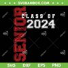Senior 2024 SVG PNG, Class Of 2024 SVG, Seniors Graduation DXF SVG PNG EPS Senior 2024 SVG PNG, Class Of 2024 SVG, Seniors Graduation DXF SVG PNG EPS