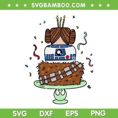 Leia R2D2 And Chewbacca Rebel Birthday Cake SVG, Star Wars Birthday SVG, Characters Birthday Cake DXF SVG PNG EPS Leia R2D2 And Chewbacca Rebel Birthday Cake SVG, Star Wars Birthday SVG, Characters Birthday Cake DXF SVG PNG EPS
