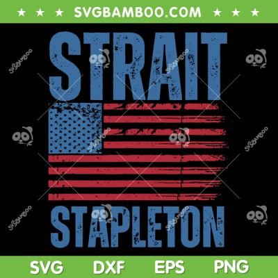 Strait Stapleton American Flag SVG PNG, Patriotic USA Concert SVG, Retro USA Flag DXF SVG PNG EPS Strait Stapleton American Flag SVG PNG, Patriotic USA Concert SVG, Retro USA Flag DXF SVG PNG EPS