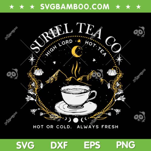 Suriel Tea Co Hot Or Cold SVG PNG, Always Fresh Reading Book Lover SVG, High Lorn Hot Tea DXF SVG PNG EPS