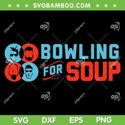 Bowling For Soup SVG PNG, American Rock Band SVG, BFS Band DXF SVG PNG EPS Bowling For Soup SVG PNG, American Rock Band SVG, BFS Band DXF SVG PNG EPS