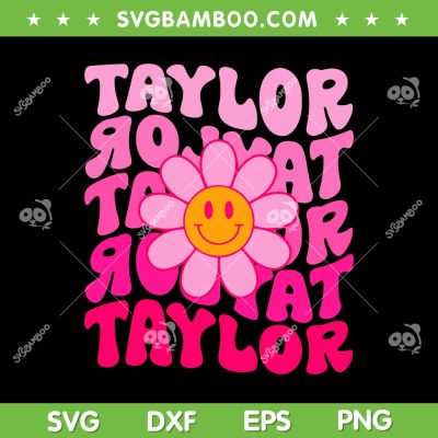 Taylor 80s SVG PNG, Pink Flower Swiftie SVG, Retro Groovy Taylor Swift DXF SVG PNG EPS Taylor 80s SVG PNG, Pink Flower Swiftie SVG, Retro Groovy Taylor Swift DXF SVG PNG EPS