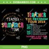 Teacher The Freedom Tour PNG, Teacher Summer Tour PNG, Freedom Tour 2024 PNG Teacher The Freedom Tour PNG, Teacher Summer Tour PNG, Freedom Tour 2024 PNG