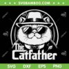 The Cat Father SVG PNG, Funny Cat SVG, Cat Dad Gift DXF SVG PNG EPS The Cat Father SVG PNG, Funny Cat SVG, Cat Dad Gift DXF SVG PNG EPS