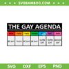 The Gay Agenda SVG PNG, Gay Agenda LGBTQ Proud SVG, LGBTQ Rights DXF SVG PNG EPS