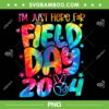 Tie Dye Just Here For Field Day 2024 PNG, Peace Sign Teacher PNG, Im Just Here For Field Day PNG Tie Dye Just Here For Field Day 2024 PNG, Peace Sign Teacher PNG, Im Just Here For Field Day PNG