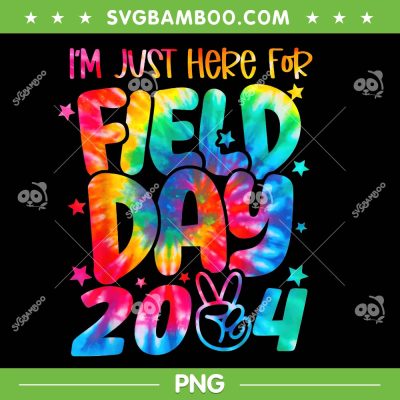 Tie Dye Just Here For Field Day 2024 PNG, Peace Sign Teacher PNG, Im Just Here For Field Day PNG