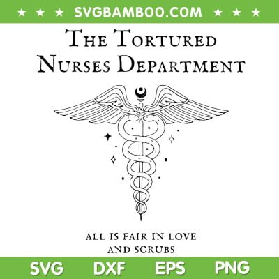 Tortured Nurses Department SVG PNG, Nurser Life SVG, Tortured Poet Inspired DXF SVG PNG EPS