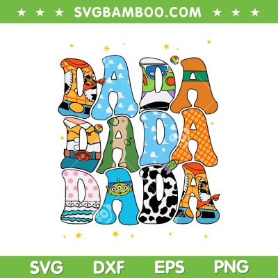 Toy Story Dada SVG PNG, Disney Dad Life SVG, Toy Funny Story Dada DXF SVG PNG EPS Toy Story Dada SVG PNG, Disney Dad Life SVG, Toy Funny Story Dada DXF SVG PNG EPS
