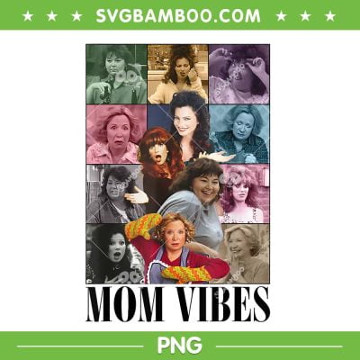 Vintage Mom Vibes PNG, Cool Mom The Eras Tour PNG, 90 Vibes Mom PNG Vintage Mom Vibes PNG, Cool Mom The Eras Tour PNG, 90 Vibes Mom PNG
