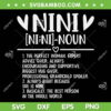 Nini Definition SVG PNG, Funny Nini Noun SVG, Nini Gifts From Grandchild DXF SVG PNG EPS