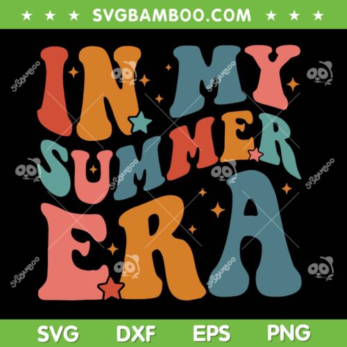In My Summer Era SVG PNG, Summer Vacation SVG, Groovy Retro Summer Era DXF SVG PNG EPS