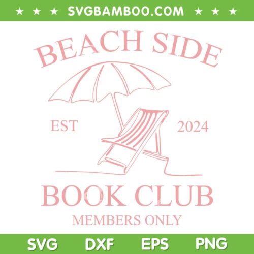 Beach Side Book Club SVG PNG, Book Club Est 2024 SVG, Beach Side Book Club Members Only DXF SVG PNG EPS