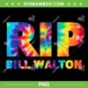 Bill Walton Tie Dye PNG, RIP Bill Walton PNG, Bill Walton Fan Basketball PNG Bill Walton Tie Dye PNG, RIP Bill Walton PNG, Bill Walton Fan Basketball PNG
