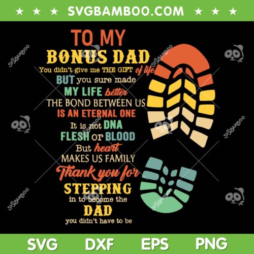 Bonus Dad SVG PNG, To My Bonus Dad SVG, Funny Fathers Day DXF SVG PNG EPS