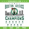 Boston Celtics Champions 2024 SVG, Celtics Championship SVG PNG, 2024 NBA Champs DXF SVG PNG EPS