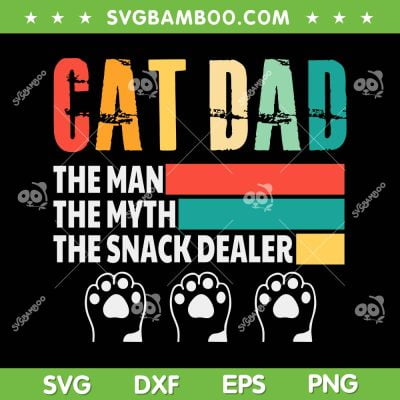 Retro Cat Dad SVG PNG, The Man The Myth The Snack Dealer SVG, Best Cat Dad Ever DXF SVG PNG EPS Retro Cat Dad SVG PNG, The Man The Myth The Snack Dealer SVG, Best Cat Dad Ever DXF SVG PNG EPS