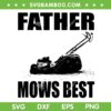 Father Mows Best SVG PNG, Vintage Lawn Mowing SVG, Dad Mows Best DXF SVG PNG EPS