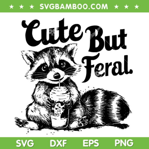 Feral Girl Summer SVG PNG, Funny Meme Cute But Feral SVG, Raccoon Vacation DXF SVG PNG EPS 