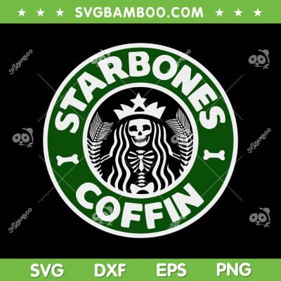 Starbones Coffin SVG PNG, Funny Horror Coffee SVG, Skeleton Coffin DXF SVG PNG EPS Starbones Coffin SVG PNG, Funny Horror Coffee SVG, Skeleton Coffin DXF SVG PNG EPS