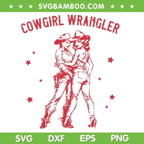 Western Cowgirl Wrangler Lesbian SVG, Queer Pride Month SVG, Funny Lesbian Cowgirls DXF SVG PNG EPS