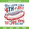 You Look Like 4th Of July Hot Dog SVG, Make Me Want A Hot Dog Real Bad SVG, Hot Dog 4th Of July DXF SVG PNG EPS You Look Like 4th Of July Hot Dog SVG, Make Me Want A Hot Dog Real Bad SVG, Hot Dog 4th Of July DXF SVG PNG EPS