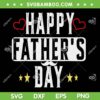Happy Father's Day 2024 SVG PNG, Dad Life SVG, Love Father DXF SVG PNG EPS