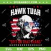Hawk Tush Spit On That Thing SVG, Funny George Washington Hawk Tush SVG PNG Hawk Tush Spit On That Thing SVG, Funny George Washington Hawk Tush SVG PNG