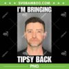 I'm Bringing Tipsy Back PNG, Justin Timberlake I'm Bringing Tipsy Back PNG I'm Bringing Tipsy Back PNG, Justin Timberlake I'm Bringing Tipsy Back PNG